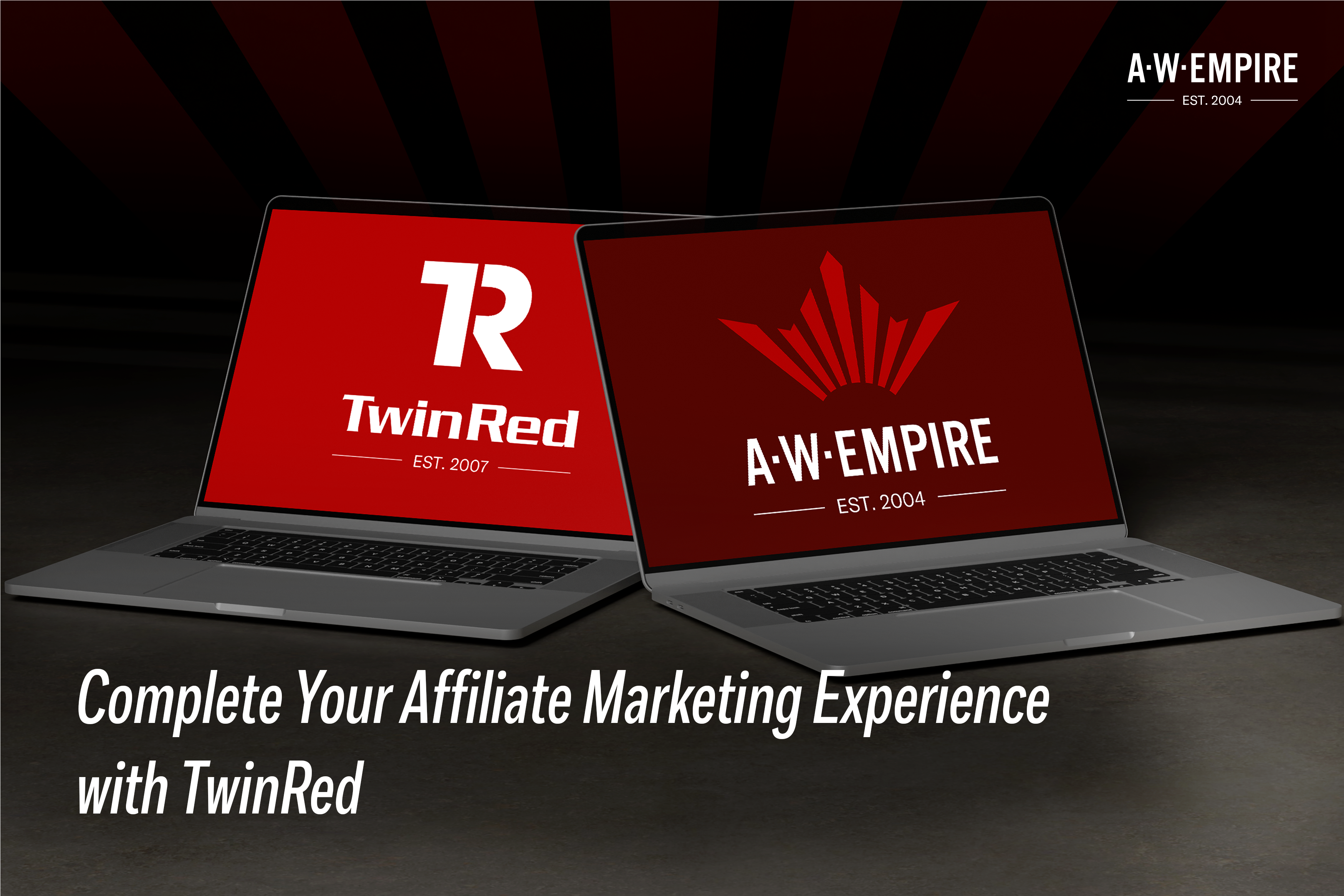 Working with A.W. Empire and TwinRed improves your campaign efficiency