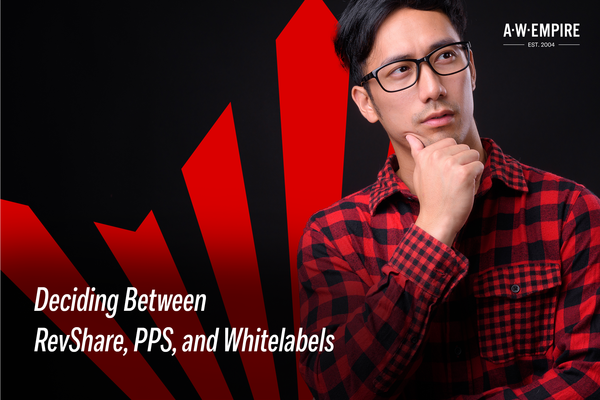 A.W. Empire Blog : Deciding Between RevShare, PPS, and Whitelabels 